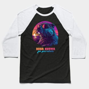 Polish Meme Bóbr Bober Kurwa Ja Pierdole Synthwave Baseball T-Shirt